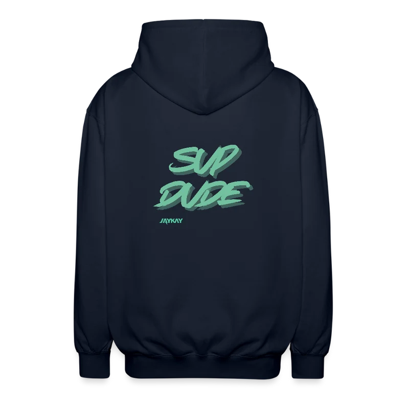 "SUP DUDE" Unisex Kapuzenjacke