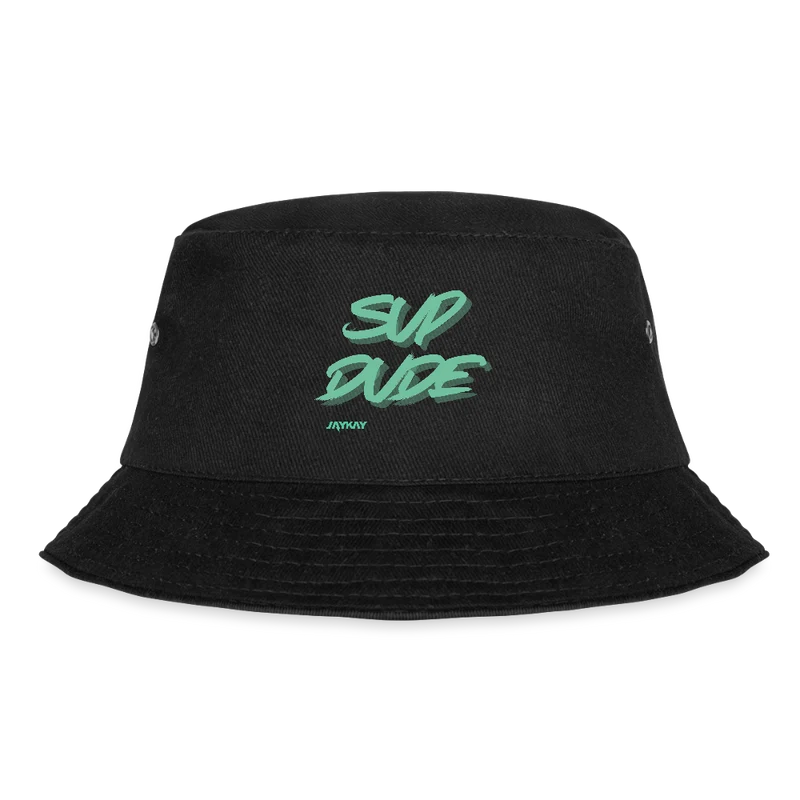 "SUP DUDE" Bucket Hat schwarz